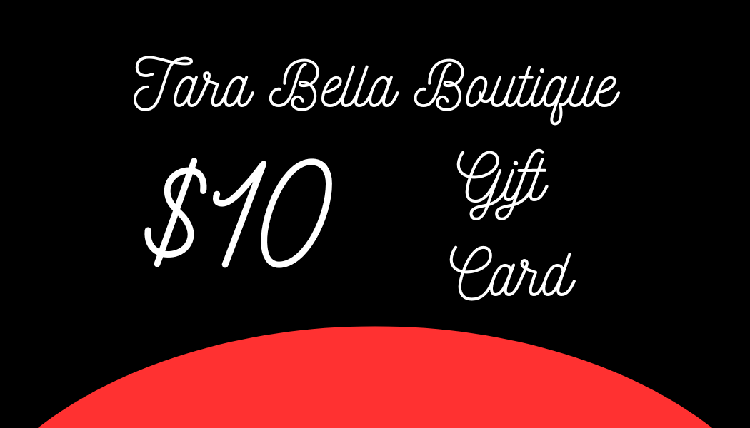 Tara Bella Boutique Gift Card