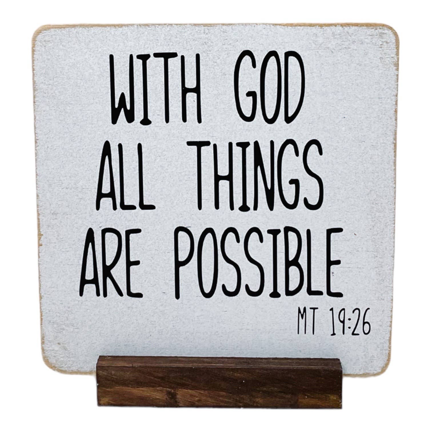 With God Farmhouse Sign with Brown Stand