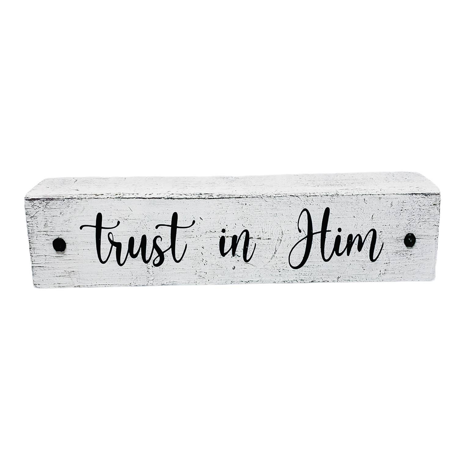 Trust In Him Faith Stick Sign