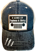 (173) "I LIKE IT TOPLESS & DIRTY" DISTRESSED TRUCKER HAT : BLING / BLACK
