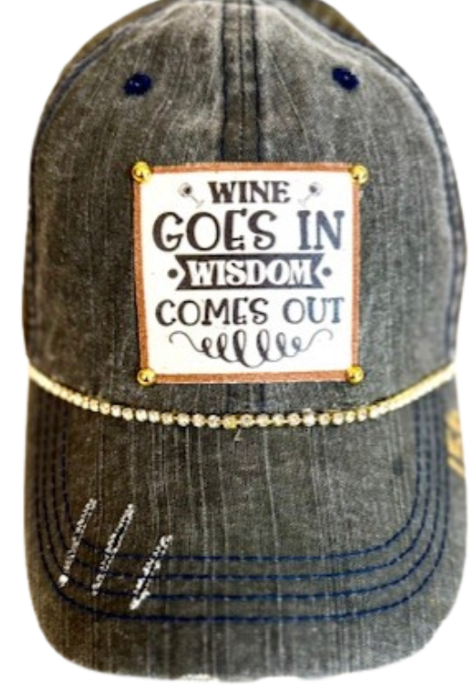 (#156)"WINE GOES IN WISDOM COMES OUT" DISTRESSED TRUCKER HAT: BLING / TAN