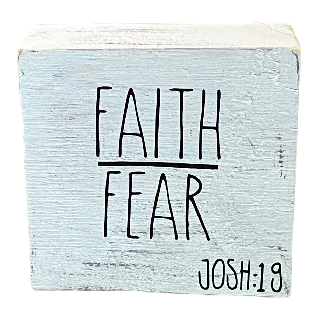 Faith over Fear Scripture Square: 3.5”L x 1.5”W x 3.5”H