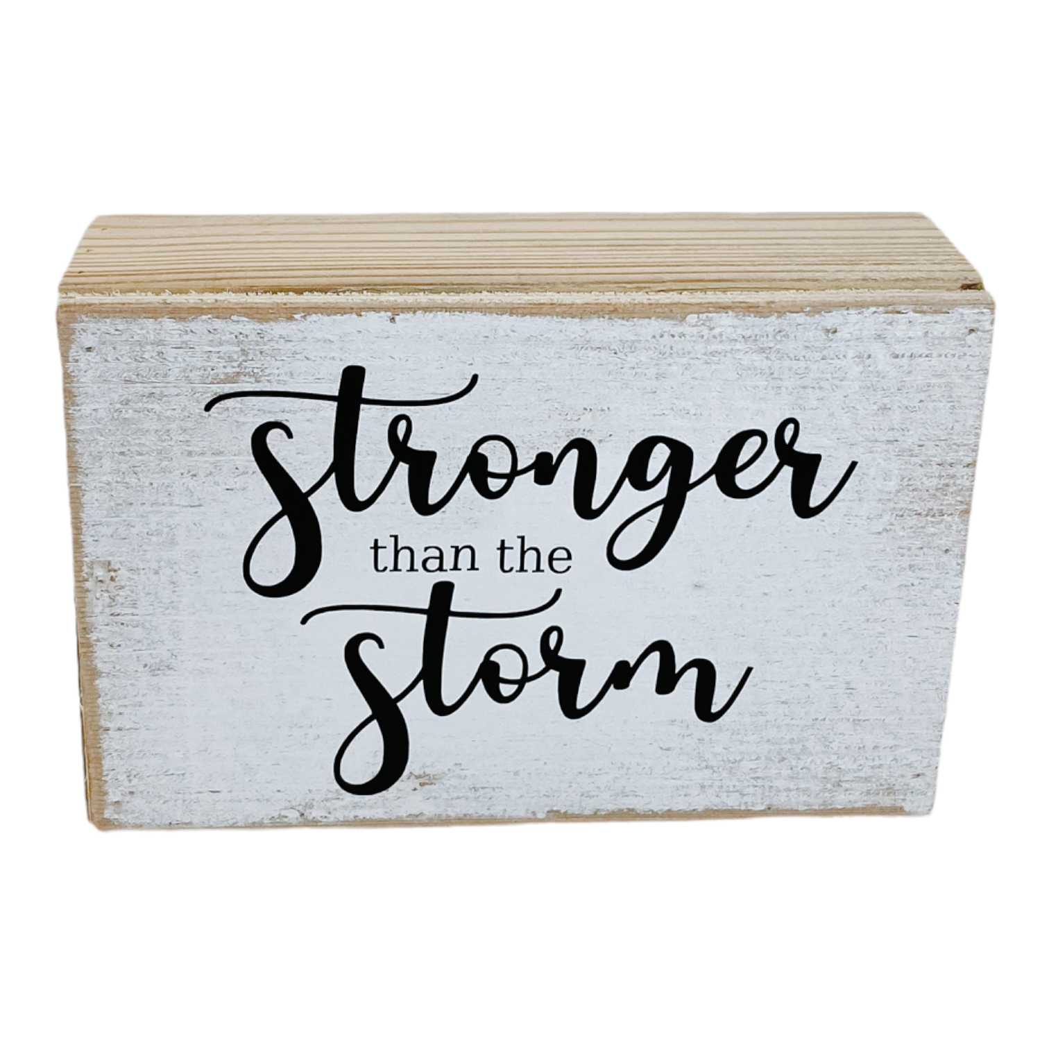 Stronger Than The Storm Farmhouse Sign